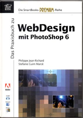 WebDesign mit PhotoShop 6. Das Praxisbuch. Ohne CD-ROM!!!