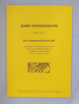 Immagine del venditore per Ulmer Postgeschichte, Heft Nr. 1: Die vorphilatelistische Zeit von Beginn des Briefverkehrs bis zur Einfhrung der Briefmarken im Knigreich Wrttemberg am 15.Oktober 1851. venduto da Wissenschaftl. Antiquariat Th. Haker e.K