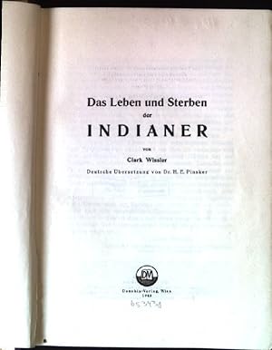 Bild des Verkufers fr Das Leben und Sterben der Indianer zum Verkauf von books4less (Versandantiquariat Petra Gros GmbH & Co. KG)