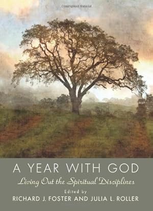 Seller image for A Year with God: Living Out the Spiritual Disciplines [Hardcover ] for sale by booksXpress