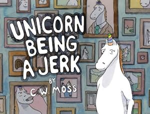 Seller image for Unicorn Being a Jerk by Moss, C. W. [Paperback ] for sale by booksXpress