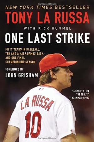 Seller image for One Last Strike: Fifty Years in Baseball, Ten and a Half Games Back, and One Final Championship Season by La Russa, Tony [Paperback ] for sale by booksXpress