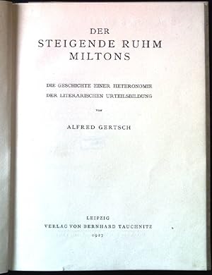 Seller image for Der steigende Ruhm Miltons: Die Geschichte einer Heteronomie der literarischen Urteilsbildung Klner anglistische Arbeiten - zweiter Band for sale by books4less (Versandantiquariat Petra Gros GmbH & Co. KG)