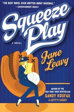 Seller image for Squeeze Play: A Novel by Leavy, Jane [Paperback ] for sale by booksXpress