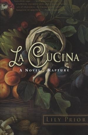 Imagen del vendedor de La Cucina: A Novel of Rapture by Prior, Lily [Paperback ] a la venta por booksXpress