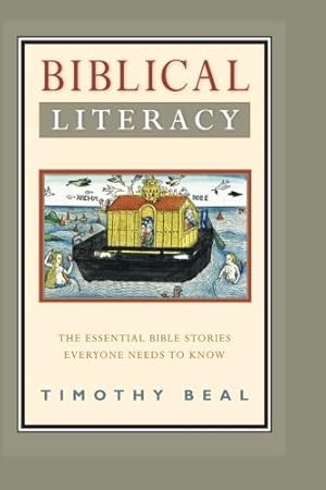 Seller image for Biblical Literacy: The Essential Bible Stories Everyone Needs to Know by Beal, Timothy [Paperback ] for sale by booksXpress