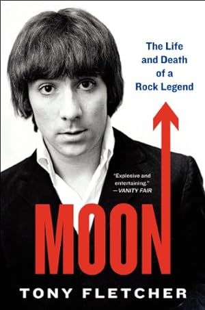 Seller image for Moon: The Life and Death of a Rock Legend by Fletcher, Tony [Paperback ] for sale by booksXpress