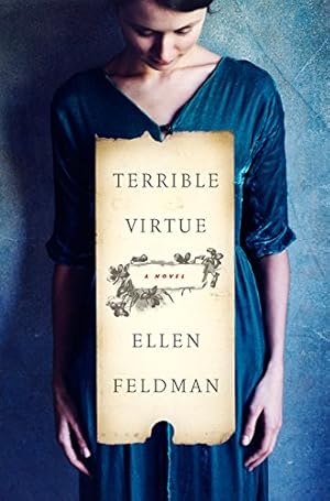 Seller image for Terrible Virtue: A Novel by Feldman, Ellen [Hardcover ] for sale by booksXpress