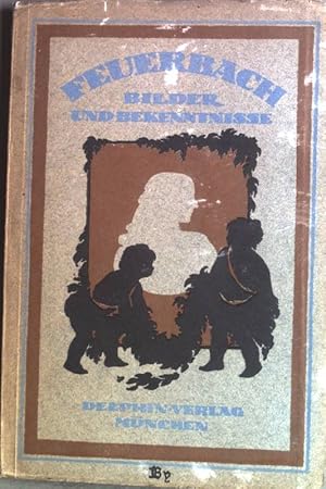 Imagen del vendedor de Feuerbach, Bilder und Bekenntnisse. a la venta por books4less (Versandantiquariat Petra Gros GmbH & Co. KG)