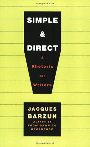 Seller image for Simple & Direct by Barzun, Jacques [Paperback ] for sale by booksXpress