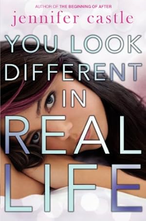 Seller image for You Look Different in Real Life by Castle, Jennifer [Paperback ] for sale by booksXpress