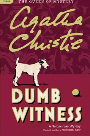 Immagine del venditore per Dumb Witness: A Hercule Poirot Mystery (Hercule Poirot Mysteries) by Christie, Agatha [Paperback ] venduto da booksXpress