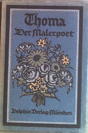 Seller image for Thoma, Der Malerpoet Kleine Delphin-Kunstbcher, 9.Bndchen for sale by books4less (Versandantiquariat Petra Gros GmbH & Co. KG)