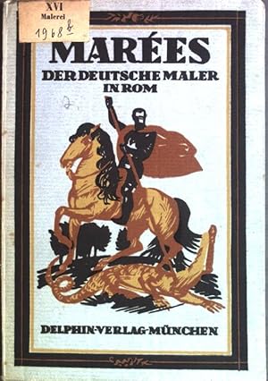 Seller image for Marees, Der deutsche Maler in Rom. for sale by books4less (Versandantiquariat Petra Gros GmbH & Co. KG)