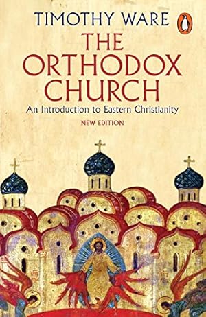 Seller image for The Orthodox Church: An Introduction to Eastern Christianity by Ware, Timothy [Paperback ] for sale by booksXpress