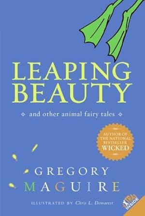 Seller image for Leaping Beauty: And Other Animal Fairy Tales by Maguire, Gregory [Paperback ] for sale by booksXpress