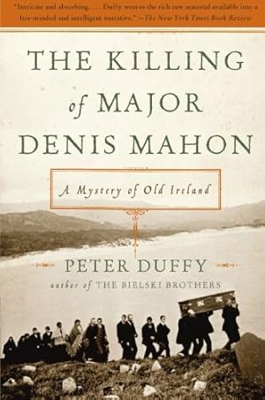 Seller image for The Killing of Major Denis Mahon: A Mystery of Old Ireland by Duffy, Peter [Paperback ] for sale by booksXpress