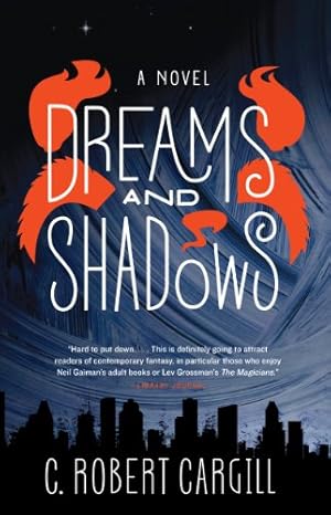 Seller image for Dreams and Shadows: A Novel by Cargill, C. Robert [Paperback ] for sale by booksXpress