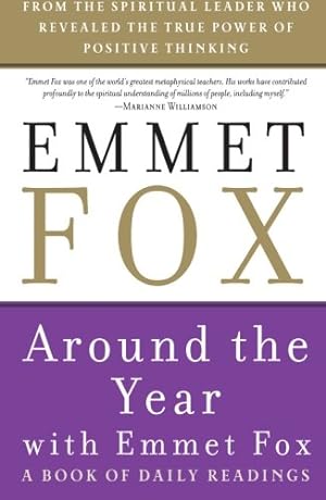 Seller image for Around the Year with Emmet Fox: A Book of Daily Readings by Fox, Emmet [Paperback ] for sale by booksXpress