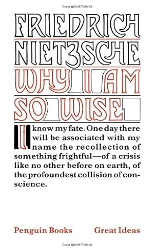 Seller image for Why I Am So Wise (Penguin Great Ideas) by Nietzsche, Friedrich [Paperback ] for sale by booksXpress