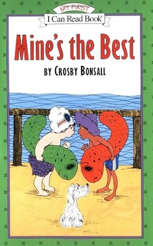 Seller image for Mine's the Best (My First I Can Read) by Bonsall, Crosby [Paperback ] for sale by booksXpress