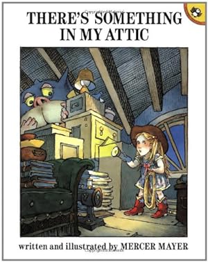 Immagine del venditore per There's Something in My Attic by Mayer, Mercer [Paperback ] venduto da booksXpress