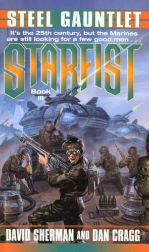 Seller image for Steel Gauntlet (Starfist, Book 3) by Sherman, David, Cragg, Dan [Mass Market Paperback ] for sale by booksXpress