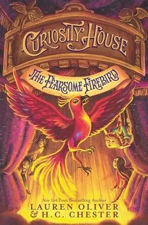 Imagen del vendedor de Curiosity House: The Fearsome Firebird by Oliver, Lauren, Chester, H. C. [Paperback ] a la venta por booksXpress