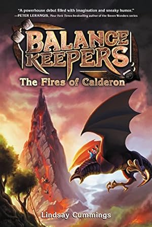 Seller image for Balance Keepers, Book 1: The Fires of Calderon by Cummings, Lindsay [Paperback ] for sale by booksXpress