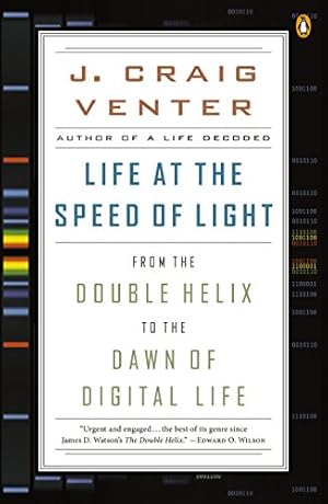 Imagen del vendedor de Life at the Speed of Light: From the Double Helix to the Dawn of Digital Life by Venter, J. Craig [Paperback ] a la venta por booksXpress