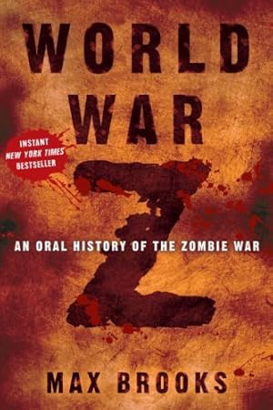 Seller image for World War Z: An Oral History of the Zombie War by Max Brooks [Hardcover ] for sale by booksXpress