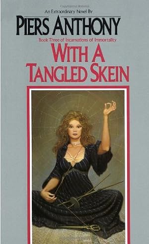 Seller image for With a Tangled Skein (Incarnations of Immortality, Book 3) by Piers Anthony [Mass Market Paperback ] for sale by booksXpress