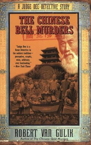 Bild des Verkufers fr The Chinese Bell Murders: A Judge Dee Detective Story by Van Gulik, Robert [Paperback ] zum Verkauf von booksXpress