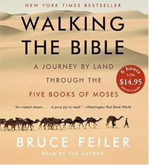 Seller image for Walking the Bible : A Journey by Land Through the Five Books of Moses by Bruce Feiler [Audio CD ] for sale by booksXpress