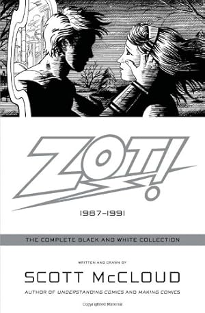 Seller image for Zot!: The Complete Black and White Collection: 1987-1991 by McCloud, Scott [Paperback ] for sale by booksXpress