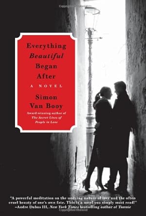 Bild des Verkufers fr Everything Beautiful Began After: A Novel by Van Booy, Simon [Paperback ] zum Verkauf von booksXpress