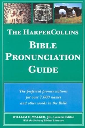 Imagen del vendedor de The HarperCollins Bible Pronunciation Guide by Walker, William O. [Paperback ] a la venta por booksXpress