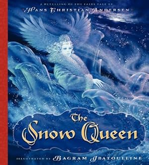 Imagen del vendedor de The Snow Queen : A Retelling of the Fairy Tale by Andersen, Hans Christian [Hardcover ] a la venta por booksXpress