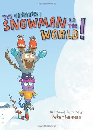 Immagine del venditore per The Greatest Snowman in the World! by Hannan, Peter [Hardcover ] venduto da booksXpress