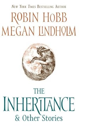 Seller image for The Inheritance: And Other Stories by Hobb, Robin, Lindholm, Megan [Paperback ] for sale by booksXpress