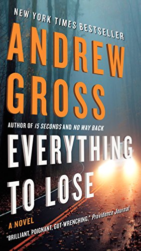 Immagine del venditore per Everything to Lose: A Novel by Gross, Andrew [Mass Market Paperback ] venduto da booksXpress