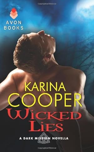 Imagen del vendedor de Wicked Lies: A Dark Mission Novella by Cooper, Karina [Mass Market Paperback ] a la venta por booksXpress