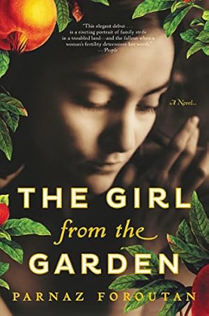 Seller image for The Girl from the Garden: A Novel by Foroutan, Parnaz [Paperback ] for sale by booksXpress