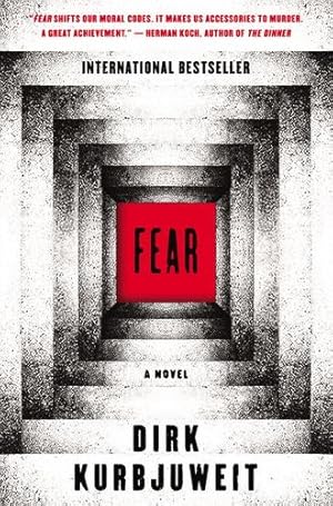 Image du vendeur pour Fear: A Novel by Kurbjuweit, Dirk [Hardcover ] mis en vente par booksXpress