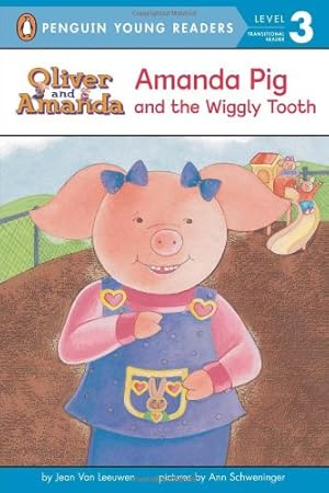 Seller image for Amanda Pig and the Wiggly Tooth (Oliver and Amanda) by Van Leeuwen, Jean [Paperback ] for sale by booksXpress