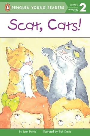 Seller image for Scat, Cats! (Penguin Young Readers, Level 2) by Holub, Joan [Paperback ] for sale by booksXpress