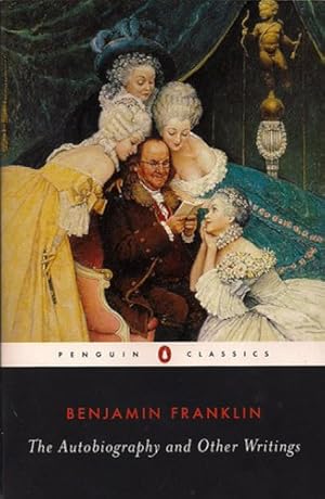 Immagine del venditore per The Autobiography and Other Writings (Penguin Classics) by Franklin, Benjamin [Paperback ] venduto da booksXpress
