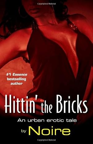 Bild des Verkufers fr Hittin' the Bricks: An Urban Erotic Tale (Many Cultures, One World) by Noire [Paperback ] zum Verkauf von booksXpress