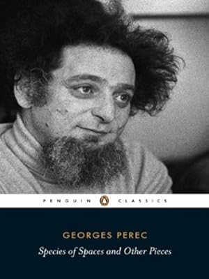 Seller image for Species of Spaces and Other Pieces (Penguin Classics) by Perec, Georges [Paperback ] for sale by booksXpress