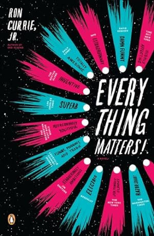 Seller image for Everything Matters!: A Novel by Currie, Ron [Paperback ] for sale by booksXpress